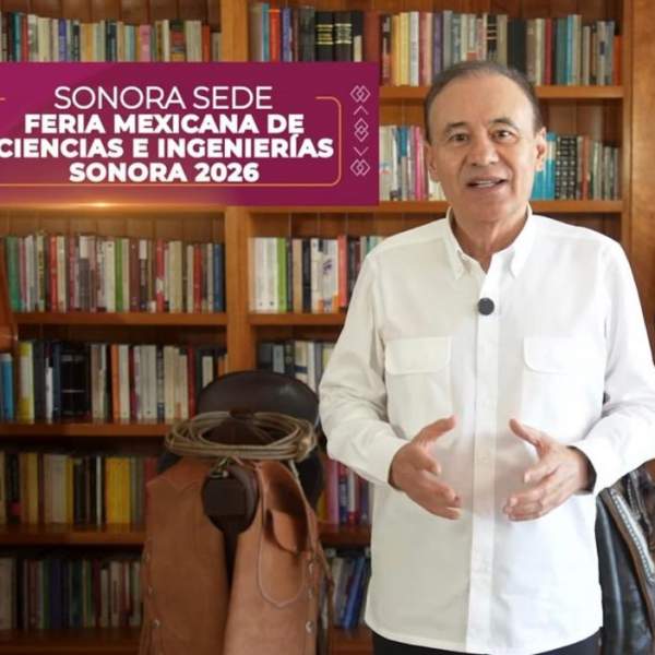 Con impulso de Gobernador Durazo, Sonora recibe por primera vez la Feria Mexicana de Ciencias para profesionalización de jóvenes